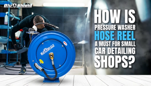 How is pressure washer hose reel a must for small car detailing shops?